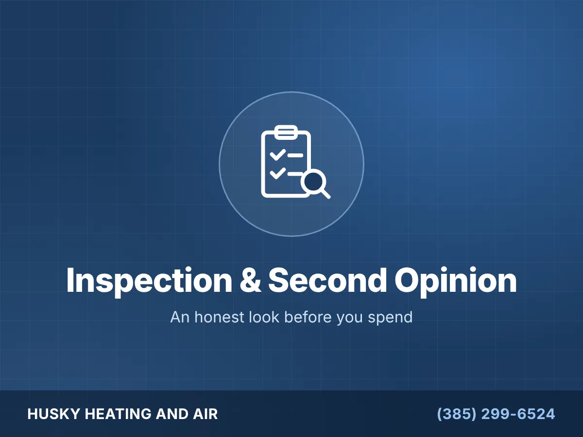 HVAC inspection and second opinion by Husky Heating and Air